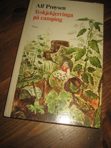 Prøysen, Alf. Teskjekjerringa på camping. 1977.