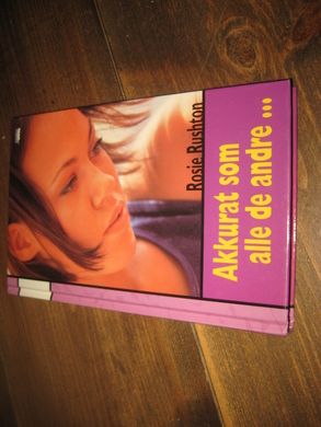 RUSHTON: AKKURAT SOM ALLE DE ANDRE… 2001