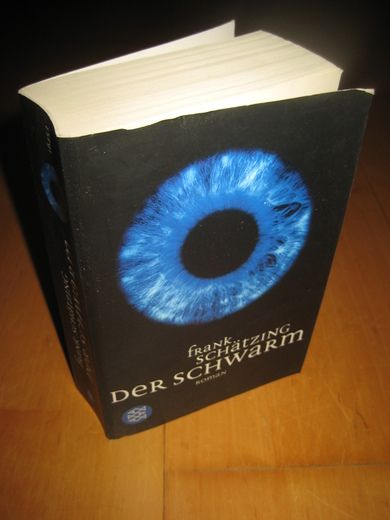 SCHATZING: DER SCHWARM. 2006.