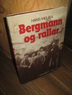 MELIEN HANS: Bergmann og rallar 1983