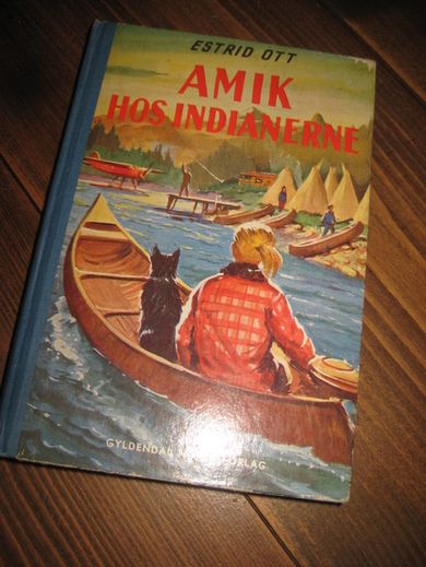 OTT, ESTRID: AMIK HOS INDIANERNE. 1954. 