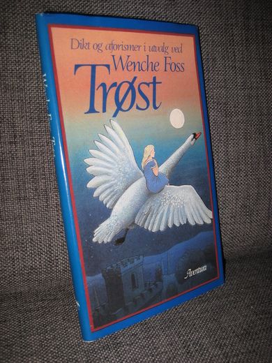 Foss, Wenche: Trøst. 1987.