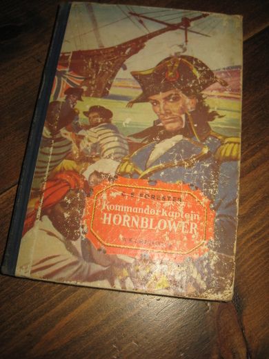 FORESTER: Kommandør kaptein HORNBLOWER. Bok nr 3, 1961. 