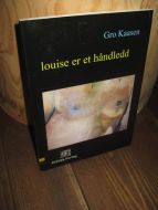 Kaasen, Gro: louse er et håndledd. 2006.