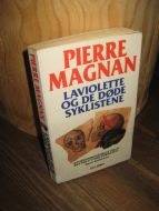 MAGNAN: LAVIOLETTE OG DE DØDE SYKLISTENE. 1989.