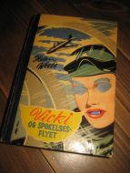 Wells. Vicki og spøkelsesflyet. Bok nr 8, 1954. 