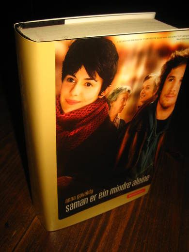 GAVALDA, ANNA: SAMMEN ER EIN MINDRE ALENE. 2007.