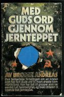 BRODER ANDREAS: MED GUDS ORD GJENNOM JERNTEPPET. 1977