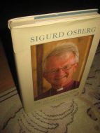 OSBERG, SIGURD: Står om enn tårene faller. 2006.