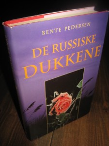 PEDERSEN: DE RUSSISKE DUKKENE. 1998.