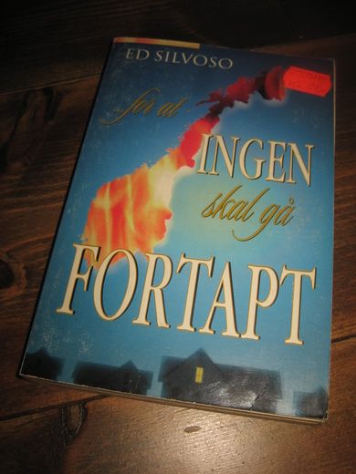 SILVOSO: FOR AT INGEN SKAL GÅ FORTAPT 2000