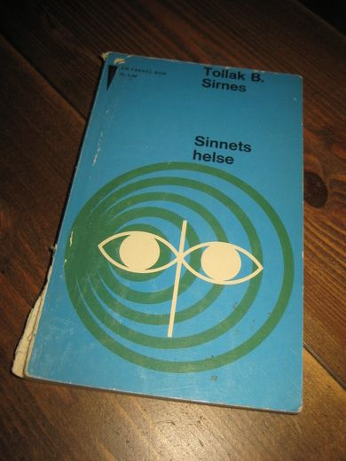 Sirnes: Sinnets helse. Psykoterapi og livssyn. 1965. 