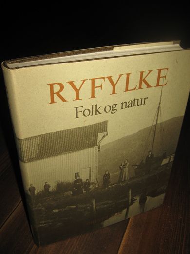 Axelsen m.fl: RYFYLKE. Folk og natur. 1978.