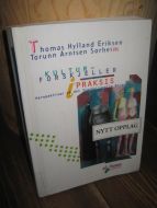 Eriksen / Sørheim: KULTURFORSKJELLER I PRAKSIS. 1994.