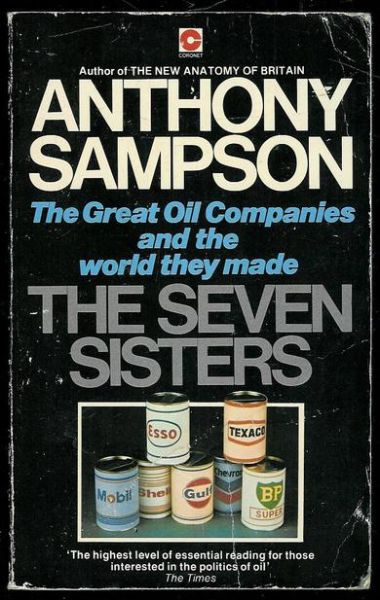 SAMPSON, ANTHONY: THE SEVEN SISTERS. 1976