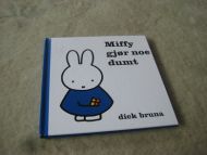 Miffy gjør noe dumt. 2008. 