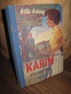 Edskog: KARIN VELGER VEI. 1961.