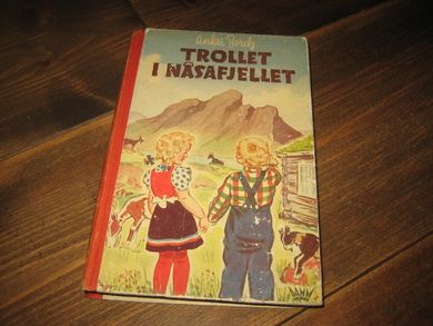 Borch: TROLLET I NÅSAFJELLET. 1944. 