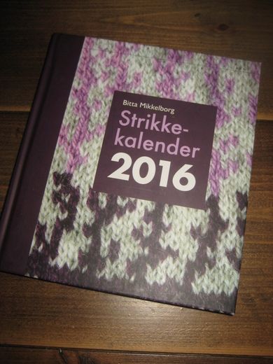 Mikkelborg: Strikke kalender 2016. 