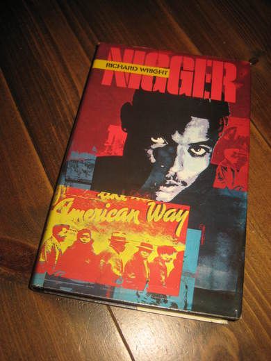 WRIGHT, RICHARD: NIGGER. 1988.