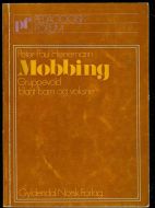 Heinemann: Mobbing Gruppevold blant barn og voksne 1972