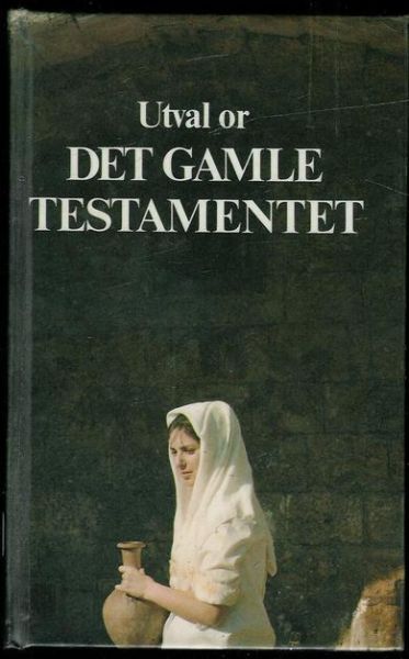 Utval or DET GAMLE TESTAMENTET 1982