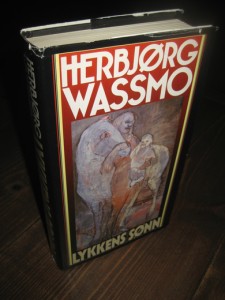 WASSMO, HERBJØRG: LYKKENS SØNN. 1992.