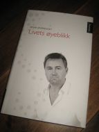 øverenget, einar: Livets øyeblikk. 2007.