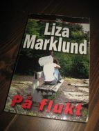 Marklund Liza: På flukt 2006