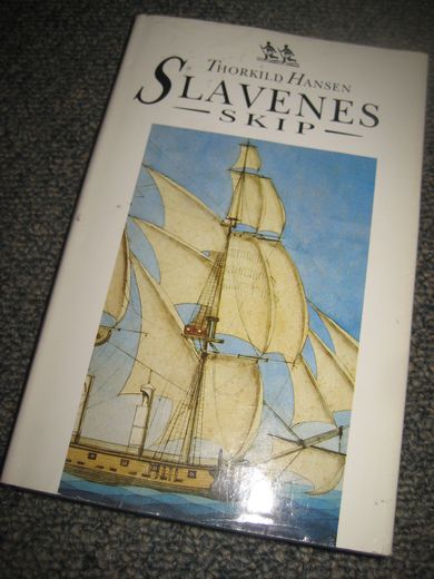 HANSEN, THORKILD: SLAVENS SKIP. 1990.