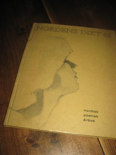 NORDENS DIKT 62. NORDISK POETISK ÅRBOK. 1963. 