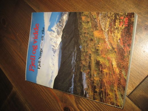1989 nr 006 Fjell og Vidde FJELL NORGE ETT RIKE
