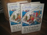 Næss: Fra Vistehola til Ekofisk. Rogaland gjennom tidene. Iog II. 1987.