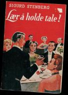 Stenberg, Sigurd: Lær å holde tale! 1956