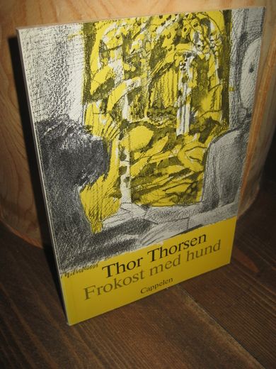 THORSEN, THOR: Frokost med hund. 1986.