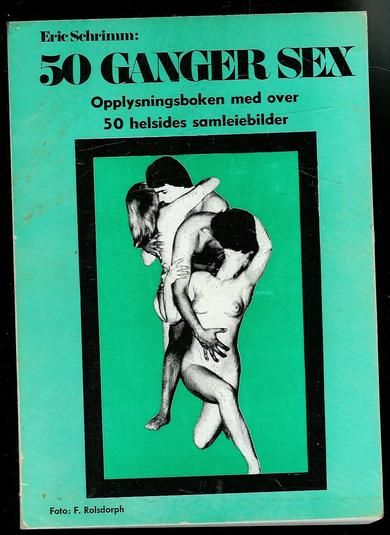 Schrimm, Eric: 50 GANGER SEX. 1969