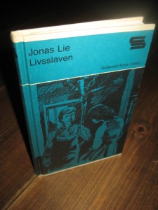 Lie, Jonas: Livsslaven. 1989. 
