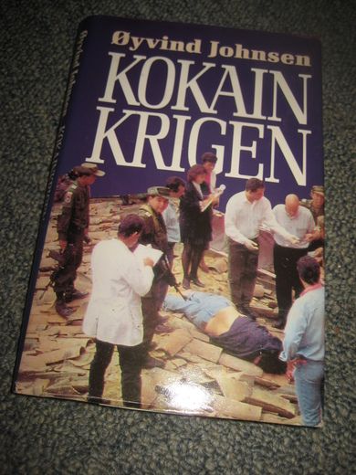 JOHNSEN, ØYVIND: KOKAIN KRIGEN. 1994.