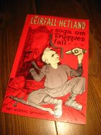 Hetland / Leirfall: soga om Trygves fall. 1972.
