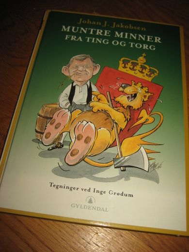 Jakobsen: MUNTRE MINNER FRA TING OG TORG. 2001.