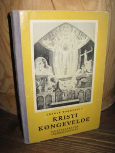TØNNESSEN: KRISTI KONGEVELDE. 1953.