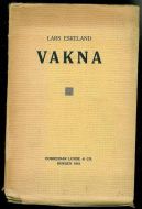 ESKELAND, LARS: VAKNA. 1916