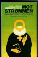 Norderval, Kristian Molland: MOT STRØMMEN. 1982