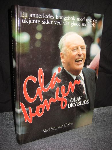 Holm: Gla kongen OLAV DEN BLIDE. 1987.