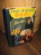WELLS: LYKKE PÅ REISEN Vicki. Bok nr 2, 1952.