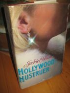 Collins, Jackie: HOLLYWOOD HUSTRUER. 1986.