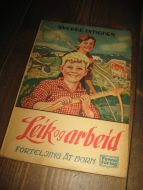 LYNGNES: Leik og arbeid. FORTELJING ÅT BORN. 1948.