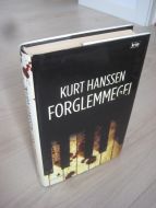 HANSSEN, KNUT: FORGLEMMEGEI. 2011.