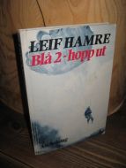 HAMRE: Blå 2- hopp ut. 1980.