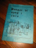 Lervik: Songar vi syng i jula. 